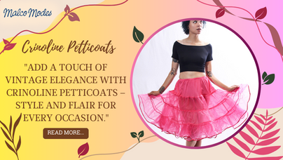 Crinoline Petticoats: Elevate Your Vintage Style with Flair