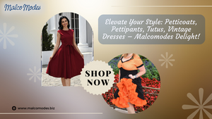 Elevate Your Style: Petticoats, Pettipants, Tutus, Vintage Dresses – Malcomodes Delight!