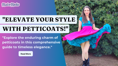 The Timeless Elegance of Petticoats: A Comprehensive Guide