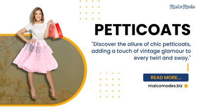 Chic Petticoats: Your Guide to Vintage Glamour