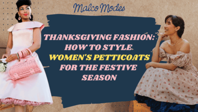 Thanksgiving Fashion: How to Style Women's Petticoats for the Festive Season