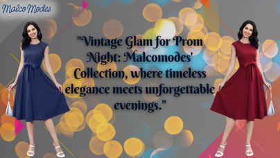 Vintage Glam for Prom Night - Malcomodes Collection for Unforgettable Evenings