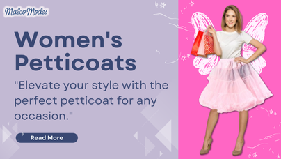 How to Choose and Style Petticoats for Every Occasion