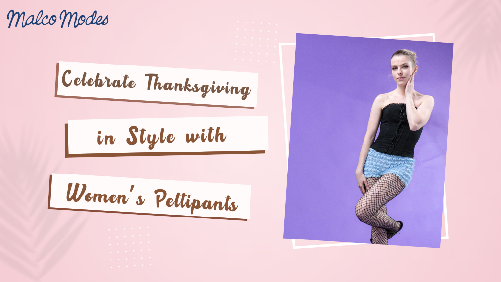 Celebrate Thanksgiving in Style with Women's Pettipants