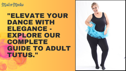 Dancing in Style: Your Complete Guide to Adult Tutus