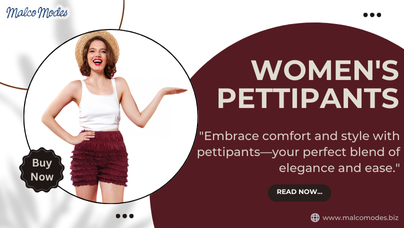 Embrace Comfort and Style with Pettipants: A Comprehensive Guide